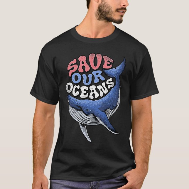 Save Our Oceans Conservation Save the Ocean Blue W T-Shirt (Front)