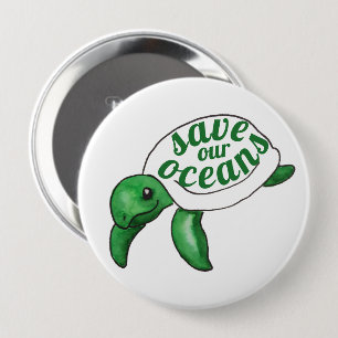 Save Our Oceans Cute Turtle 4 Inch Round Button