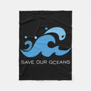 Save Our Oceans Earth Day Environmental Message  Fleece Blanket