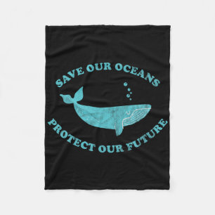 Save Our Oceans - Earth Day Gift  Fleece Blanket
