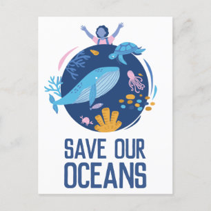 Save our Oceans Earth Day  Postcard