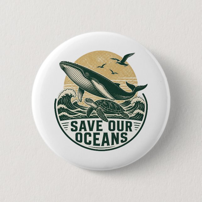 Save Our Oceans Environmental  2 Inch Round Button (Front)