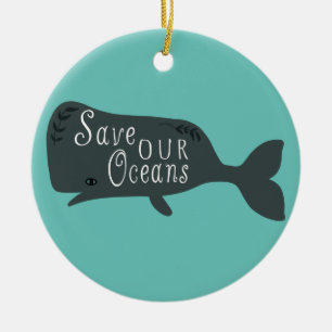 Save Our Oceans Environmental Whale Blue  Ceramic Ornament