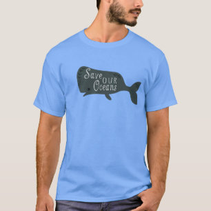 Save Our Oceans Environmental Whale  T-Shirt