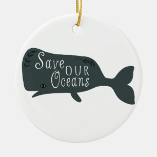Save Our Oceans Environmental Whale White Ceramic Ornament