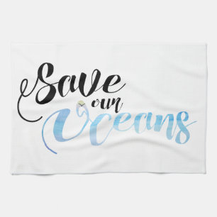 Save our Oceans Kitchen Towel