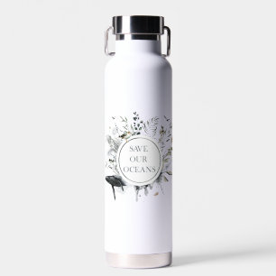 Save Our Oceans No Plastic Water Bottle