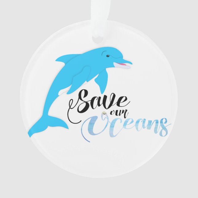 Save our Oceans Ornament (Front)