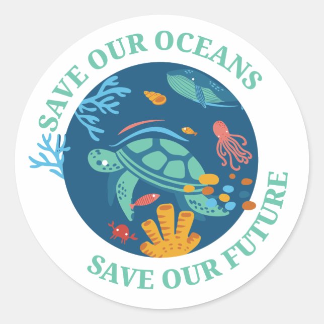 Save our oceans & our future sea turtle Earth Day Classic Round Sticker (Front)