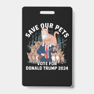 Save Our Pets 2024 President Trump Political  Badge