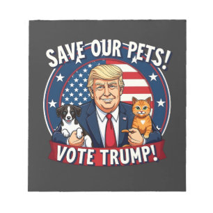 Save our Pets Vote Trump Pets For Trump Notepad