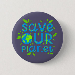 Save Our Planet 2 Inch Round Button