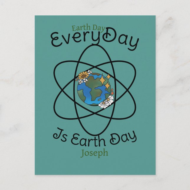 save our planet, every day is earth day, custom  holiday postcard (Front)