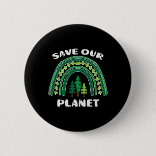 Save Our Planet Green Rainbow Trees Earth Day Men 2 Inch Round Button