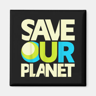 Save Our Planet Magnet