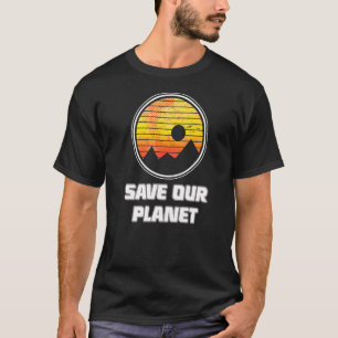 Save Our Planet T-Shirt