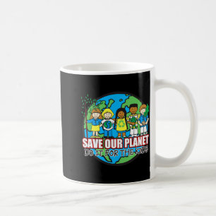 Save Our Planet T Shirt  Coffee Mug
