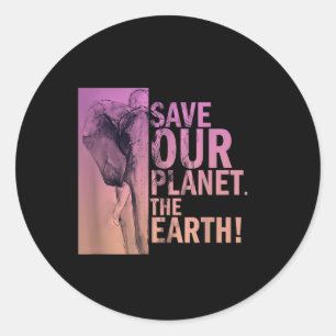 Save Our Planet The Earth Elephant Environmental P Classic Round Sticker