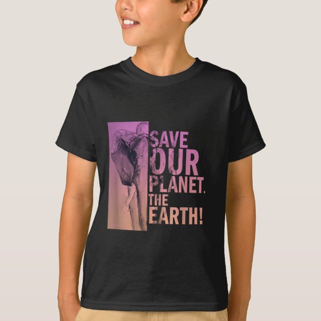 Save Our Planet The Earth Elephant Environmental P T-Shirt (Front)