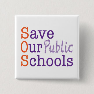 Save Our Public Schools 2 Inch Square Button