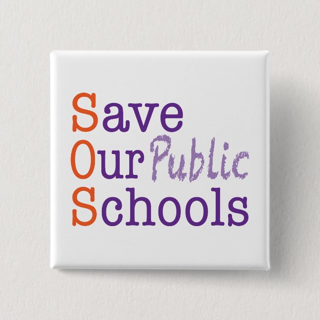 Save Our Public Schools 2 Inch Square Button (Front)
