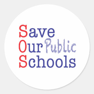 Save Our Public Schools SOS Classic Round Sticker