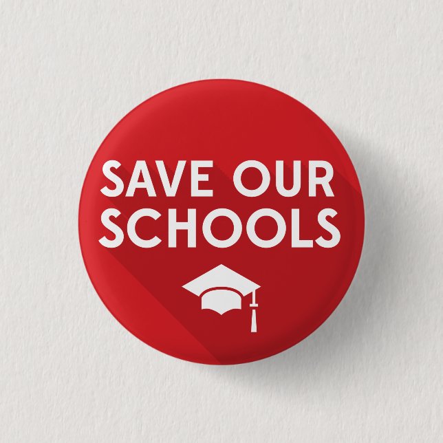 Save Our Schools 1 Inch Round Button (Front)