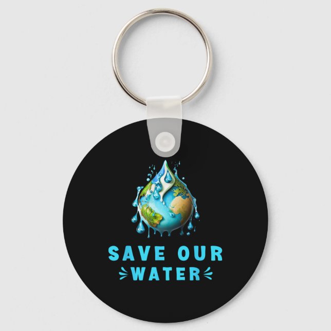 Save Our Waters Earth Day Clean Water Conservation Keychain (Front)