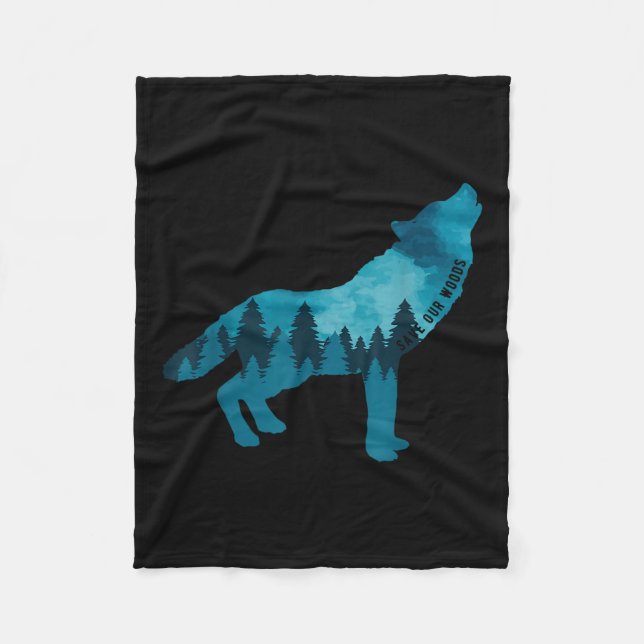 Save Our Woods Environmental Protection Howling Wo Fleece Blanket (Front)