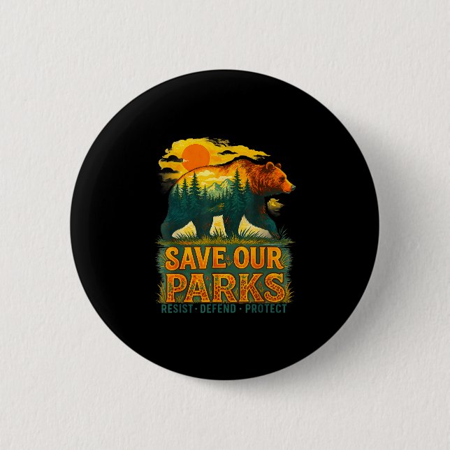 Save parks conservation bear nature park visitors 2 inch round button (Front)