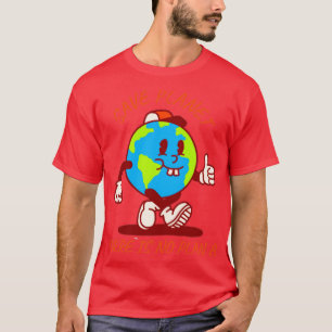 Save Planet There Is No Plan B1 T-Shirt
