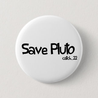 Save Pluto Badge 2 Inch Round Button