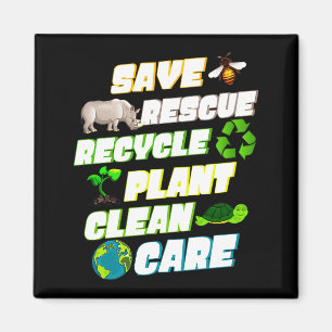 Save Rescue Recycle Plant Clean Care Earth Day Cla Magnet