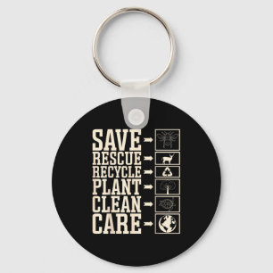 Save Rescue Recycle Plant Clean Care  Keychain
