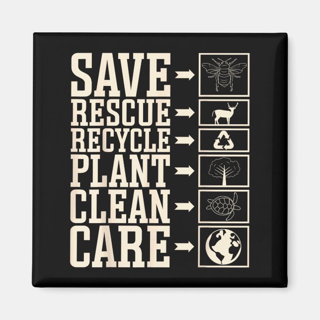 Save Rescue Recycle Plant Clean Care  Magnet (Front)