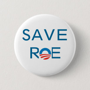 Save Roe 2 Inch Round Button