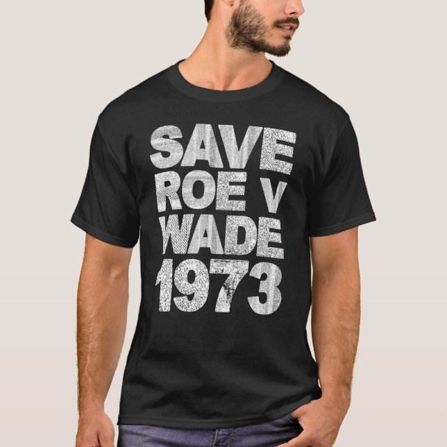 Save Roe v Wade Pro Choice Protest Feminist Women' T-Shirt (Front)