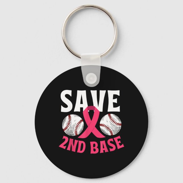 Save Second 2nd Base Funny Baseball Breast Cancer Keychain (Front)