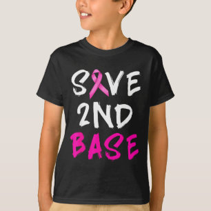 Save second 2nd base pink ribbon funny breast T-Shirt