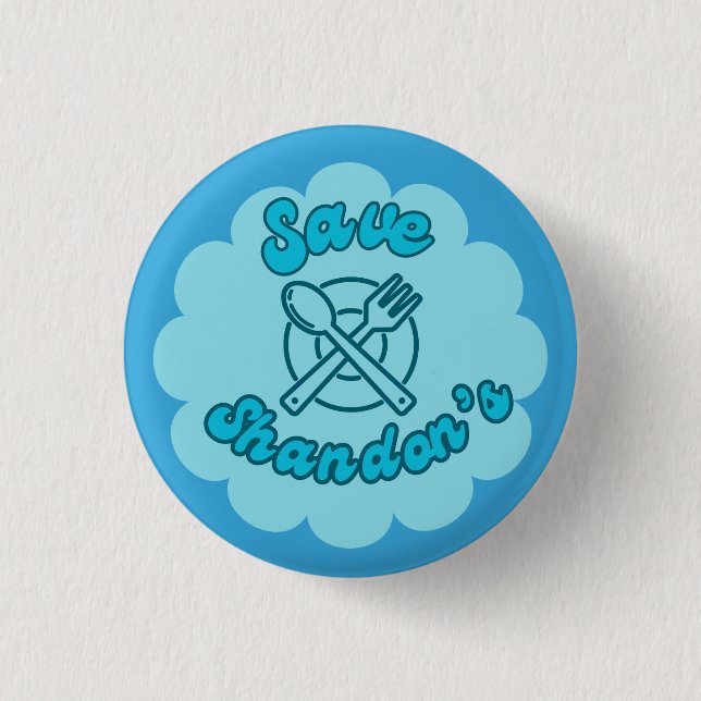 SAVE SHANDON'S - Rob's Diner - The Crossing  1 Inch Round Button (Front)