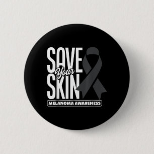 Save Skin Black Ribbon Melanoma Skin Cancer 2 Inch Round Button