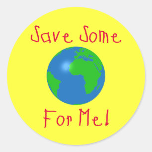 Save Some For Me Classic Round Sticker