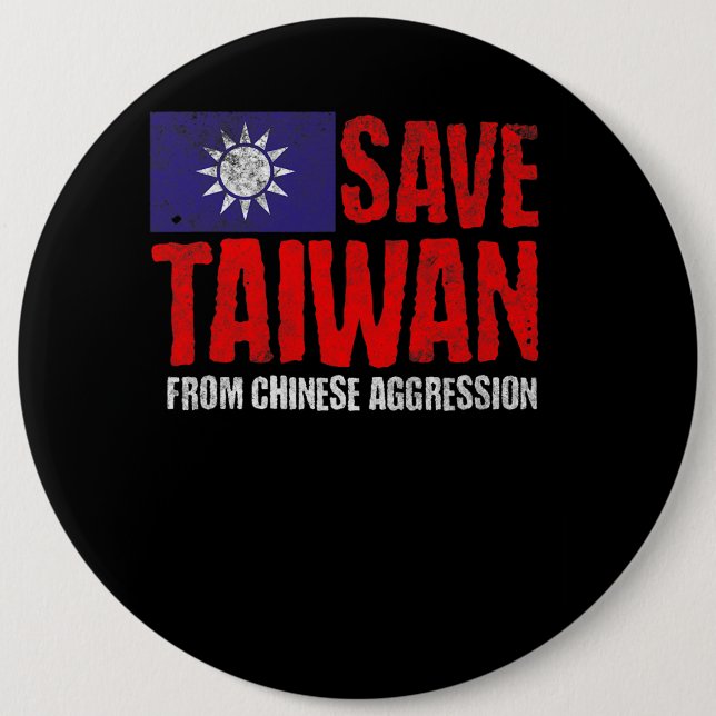 Save Taiwan Anti War Pro Peace Taiwan Flag 6 Inch Round Button (Front)