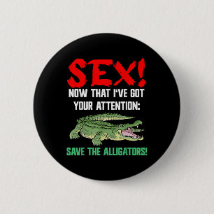 Save The Alligators - Animal Welfare For Crocodile 2 Inch Round Button