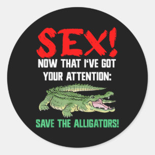 Save The Alligators - Animal Welfare For Crocodile Classic Round Sticker