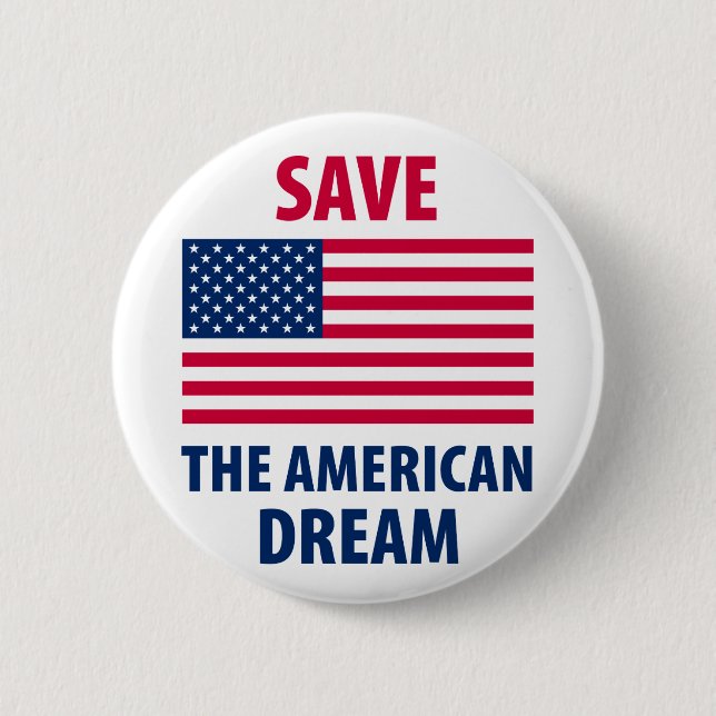 Save the American Dream 2 Inch Round Button (Front)