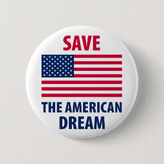 Save the American Dream 2 Inch Round Button