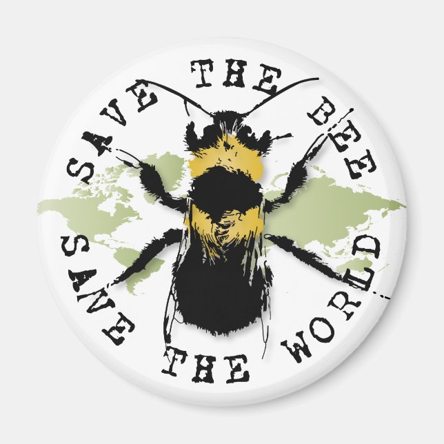 Save The Bee...Save The World! Fridge Magnet (Front)