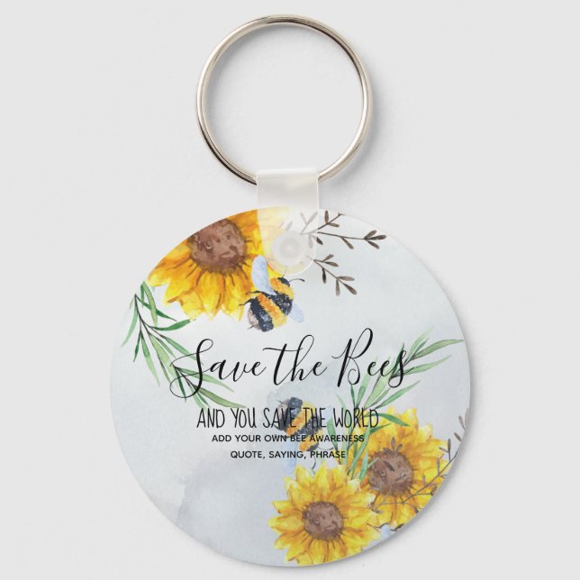 Save The Bees And You Save The World Personalized Keychain (Front)