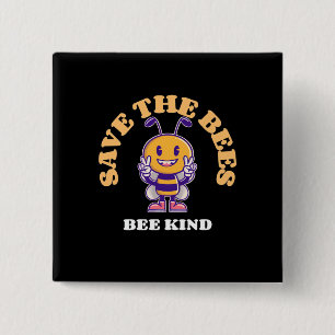 Save The Bees Be Kind 2 Inch Square Button